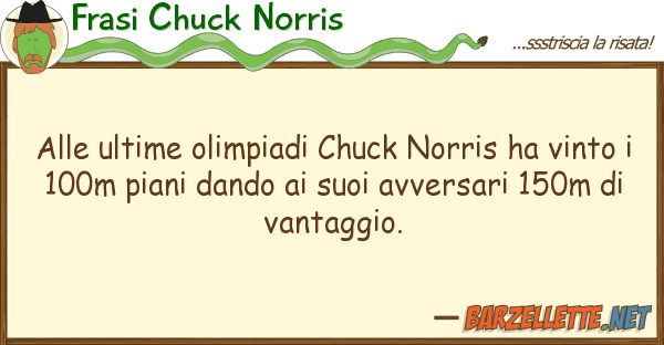 Frasi Chuck Norris ultime olimpiadi chuck norris ha