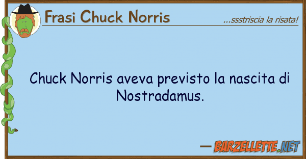 Frasi Chuck Norris chuck norris aveva previsto nascita d