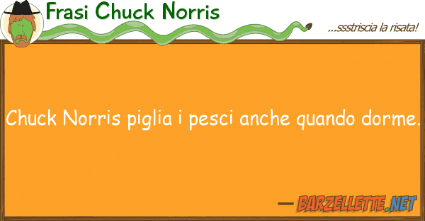 Frasi Chuck Norris chuck norris piglia pesci quando