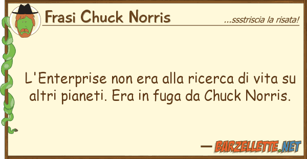 Frasi Chuck Norris l'enterprise era ricerca vit