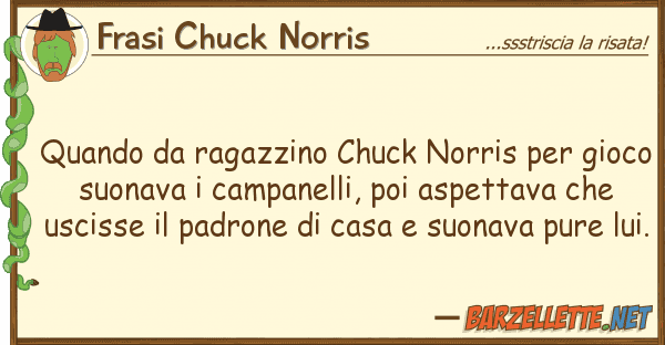 Frasi Chuck Norris quando ragazzino chuck norris gio