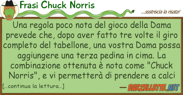 Frasi Chuck Norris regola poco nota gioco dam