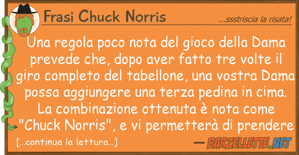 Frasi Chuck Norris regola poco nota gioco dam