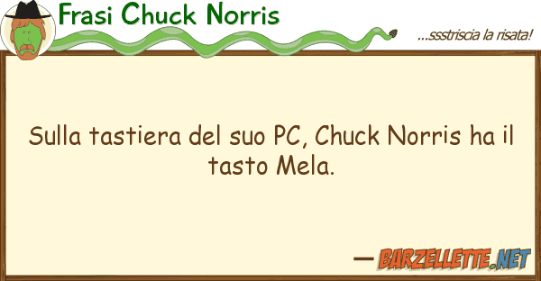 Frasi Chuck Norris tastiera pc, chuck norris