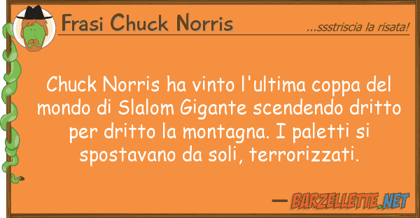 Frasi Chuck Norris chuck norris ha vinto l'ultima coppa