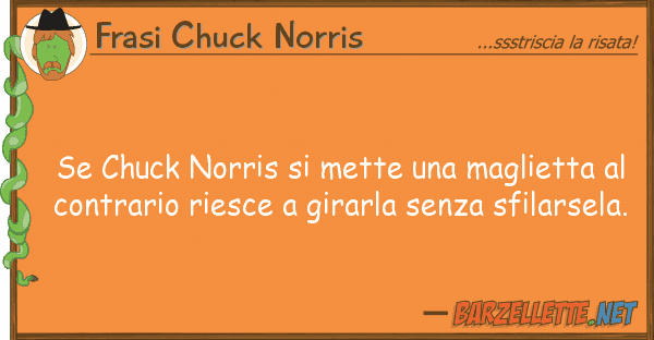 Frasi Chuck Norris chuck norris mette maglietta