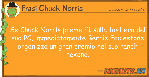 Frasi Chuck Norris chuck norris preme f1 tastiera