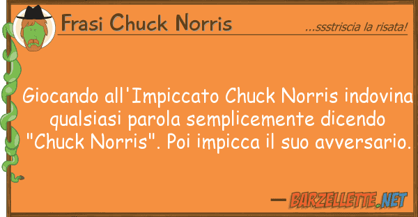Frasi Chuck Norris giocando all'impiccato chuck norris indo