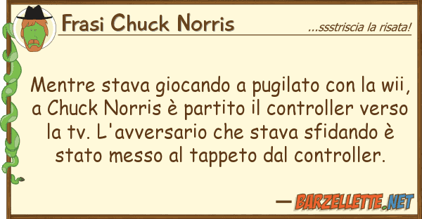 Frasi Chuck Norris mentre stava giocando pugilato