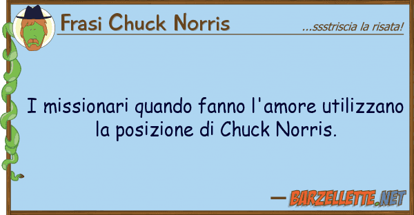 Frasi Chuck Norris missionari quando fanno l'amore utiliz