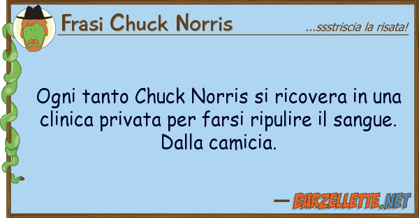 Frasi Chuck Norris ogni tanto chuck norris ricovera u