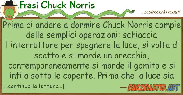 Frasi Chuck Norris prima andare dormire chuck norris
