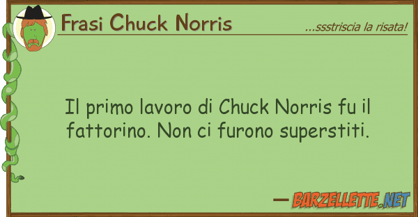 Frasi Chuck Norris primo lavoro chuck norris fu fa