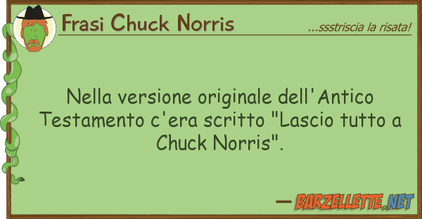 Frasi Chuck Norris versione originale dell'antico tes