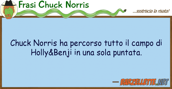 Frasi Chuck Norris chuck norris ha percorso campo