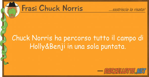 Frasi Chuck Norris chuck norris ha percorso campo