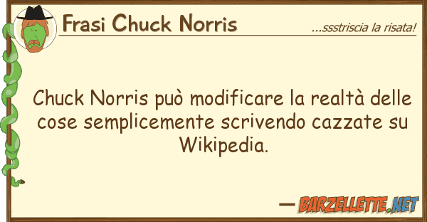 Frasi Chuck Norris chuck norris può modificare realtà