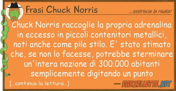 Frasi Chuck Norris chuck norris raccoglie propria adrena