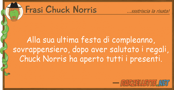 Frasi Chuck Norris ultima festa compleanno, sov
