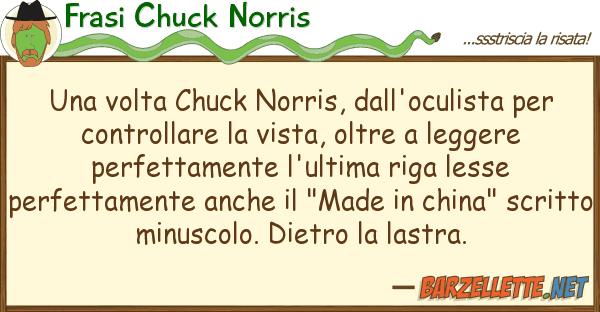 Frasi Chuck Norris volta chuck norris, dall'oculista pe