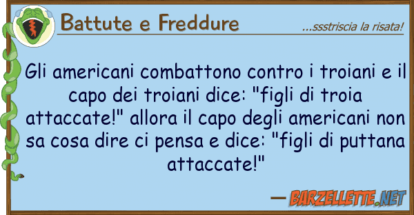 Battute e Freddure americani combattono troian