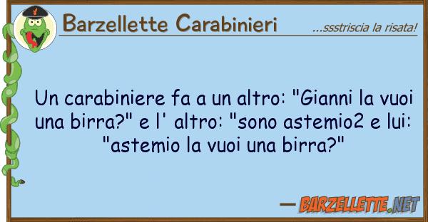 Barzellette Carabinieri carabiniere fa altro: "gianni