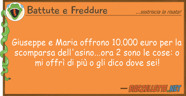 Battute e Freddure giuseppe maria offrono 10.000 euro