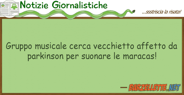 Notizie Giornalistiche gruppo musicale cerca vecchietto affetto
