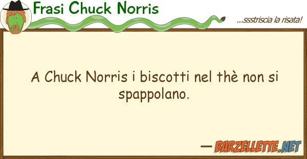 Frasi Chuck Norris chuck norris biscotti thè s