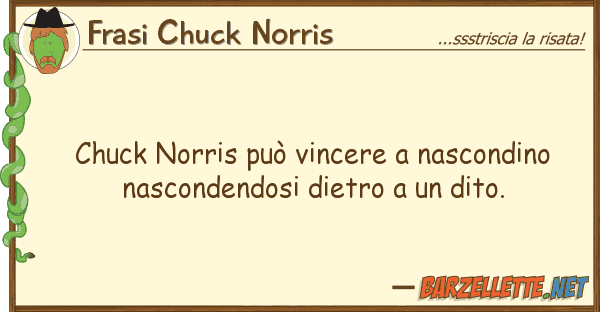 Frasi Chuck Norris chuck norris può vincere nascondino n