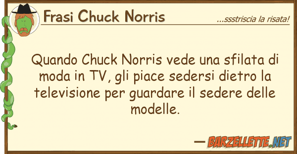 Frasi Chuck Norris quando chuck norris vede sfilata