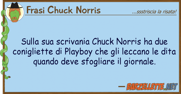 Frasi Chuck Norris scrivania chuck norris ha due