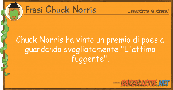Frasi Chuck Norris chuck norris ha vinto premio poesi