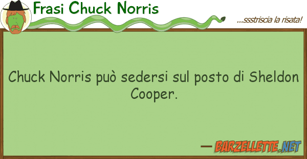Frasi Chuck Norris chuck norris può sedersi posto s