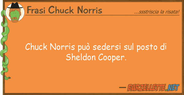 Frasi Chuck Norris chuck norris può sedersi posto s
