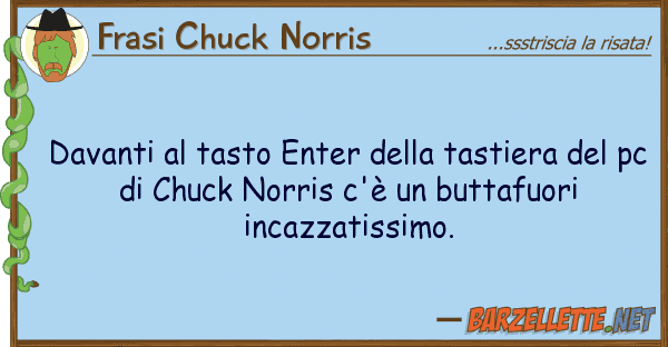 Frasi Chuck Norris davanti tasto enter tastiera de