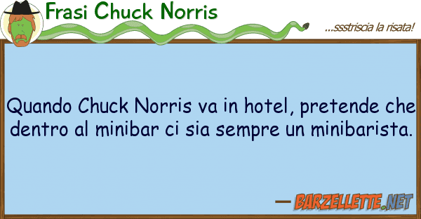 Frasi Chuck Norris quando chuck norris va hotel, pretend