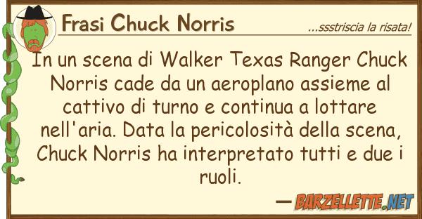 Frasi Chuck Norris scena walker texas ranger chuck