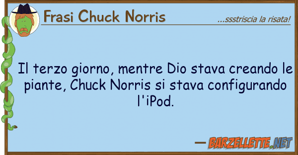 Frasi Chuck Norris terzo giorno, mentre dio stava creand