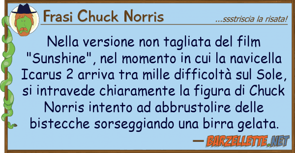 Frasi Chuck Norris versione tagliata film "su