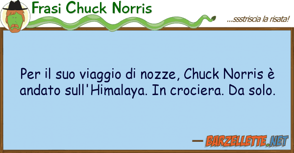 Frasi Chuck Norris viaggio nozze, chuck norri