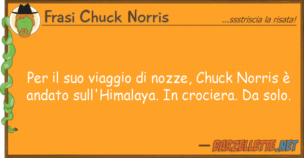 Frasi Chuck Norris viaggio nozze, chuck norri