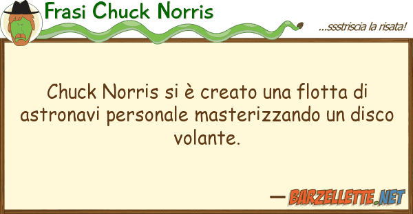 Frasi Chuck Norris chuck norris è creato flotta