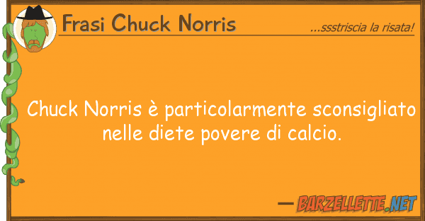 Frasi Chuck Norris chuck norris è particolarmente sconsigl