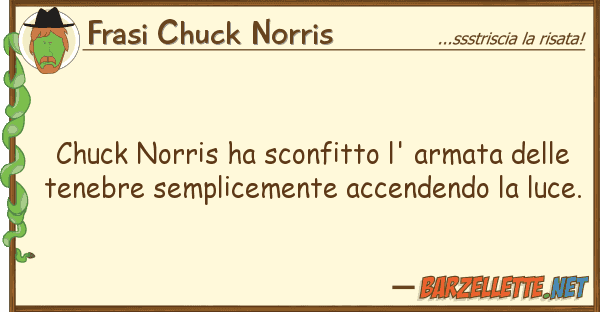 Frasi Chuck Norris chuck norris ha sconfitto l' armata