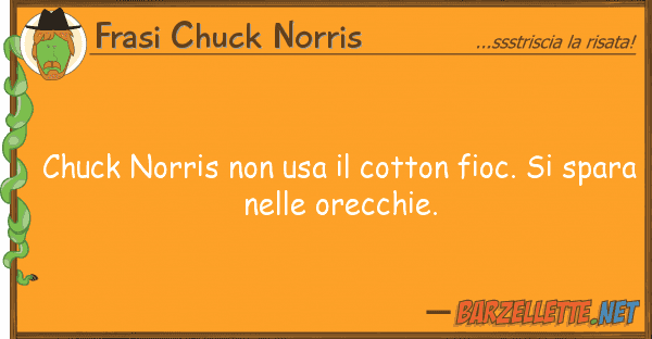 Frasi Chuck Norris chuck norris usa cotton fioc.