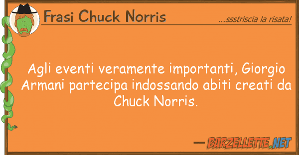 Frasi Chuck Norris eventi veramente importanti, giorgi
