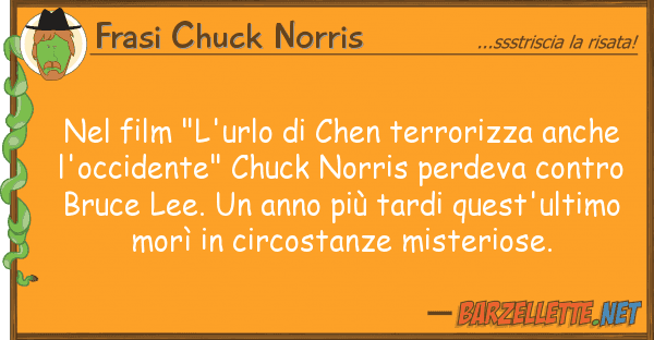 Frasi Chuck Norris film "l'urlo chen terrorizza anch