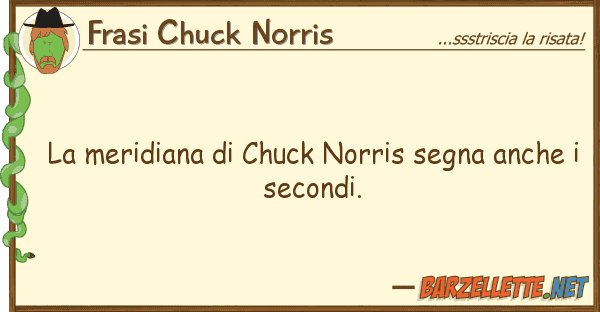 Frasi Chuck Norris meridiana chuck norris segna