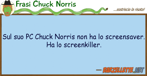 Frasi Chuck Norris pc chuck norris ha screen